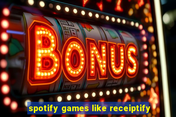 spotify games like receiptify